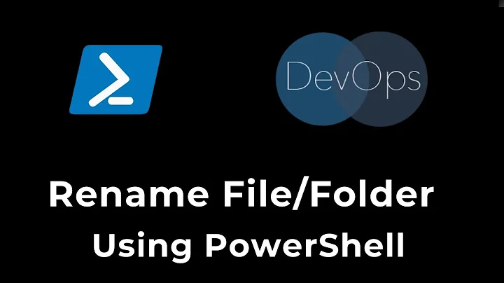 PowerShell For DevOps - Rename File / Folder