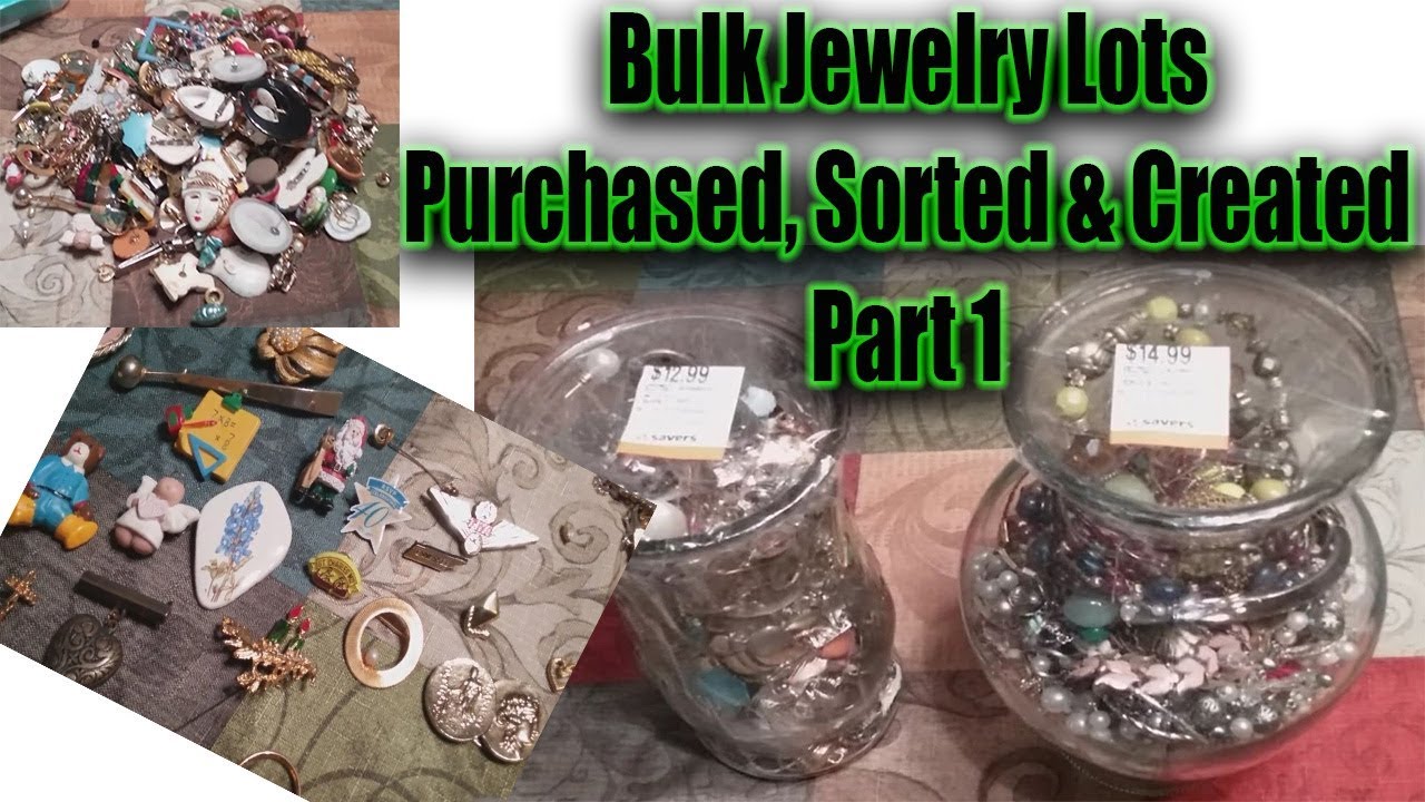Bulk Jewelry Lots Part 1 - How to Purchase, Sort & Create for    Online reselling 