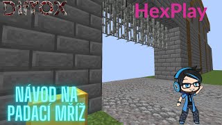 HexPlay - Návod na padací mříž