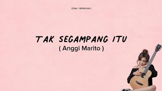 Tak Segampang Itu - Anggi Marito Cover   Lirik ( Cover by Tami Aulia )