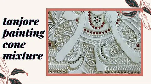 Tanjore painting cone preparation