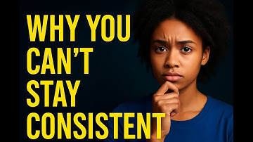 The Truth About Why You Can’t Stay Consistent