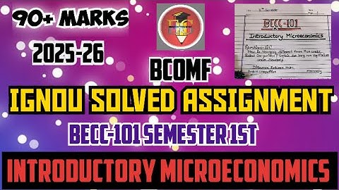 IGNOU SOLVED ASSIGNMENT || BECC-101 (2025) || BCOMF || INTRODUCTORY MICROECONOMICS  ||