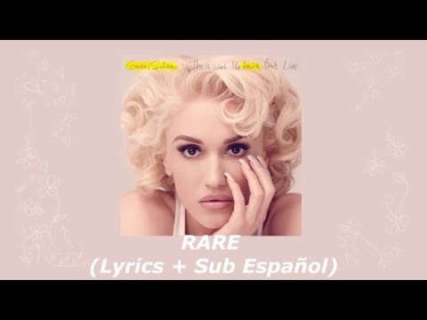 Gwen Stefani - Rare ( Lyrics + Sub // Traducida Español )