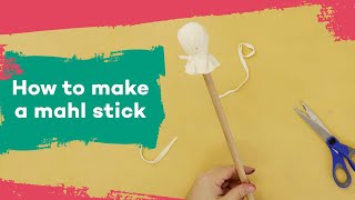 How to make a mahl stick 