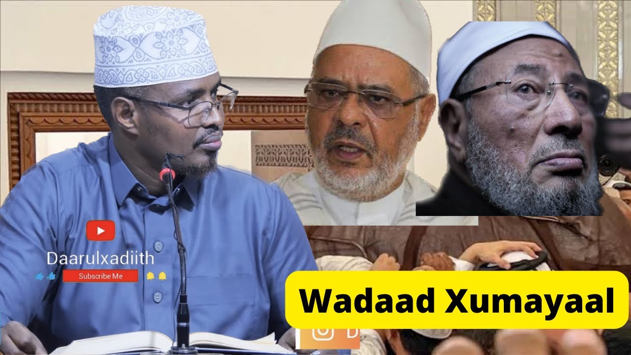 Qardaawi Gaal ayuu ahaa ilaahay ayaa ummada Dhaafiyay || Sh Xassaan