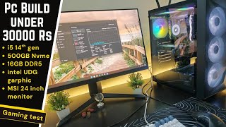 Under 30K PC Build💻 Intel i5 14th gen 16GB RAM DDR5, 512GB NVME SSD, Intel UHD😯Gaming, Editing work