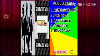 SKA 86 FULL ALBUM ENAK BANGETT