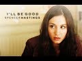 spencer hastings | i'll be good