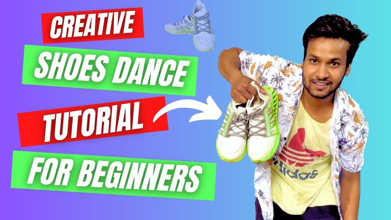 How to dance with shoes DANCE WITH SHOES TUTORIAL Simple And E asy
