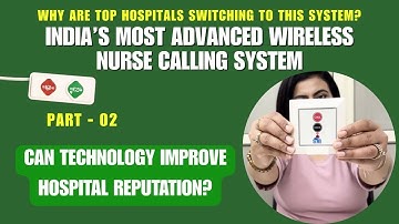 Why Top Hospitals Choose SewaCall | Advanced Nurse Call System