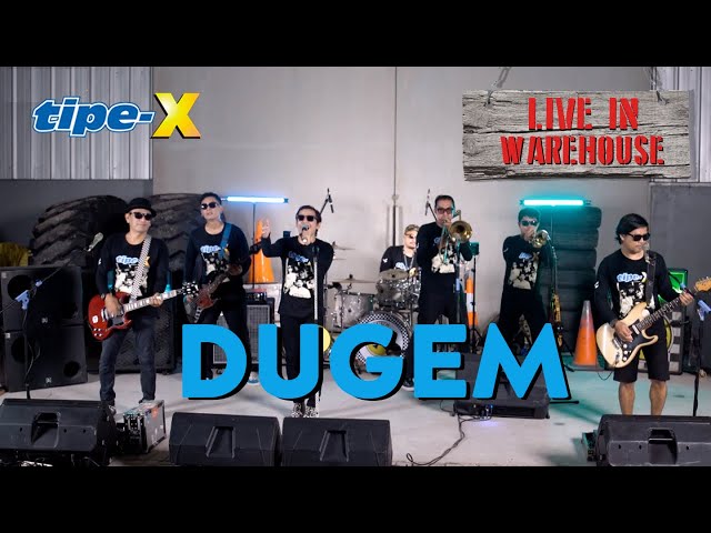 TIPE-X - DUGEM - LIVE IN WAREHOUSE class=