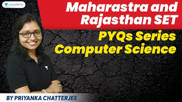 MHSET and RSET 2023 | PYQ series | Computer Science | Priyanka Chatterjee | Unacademy
