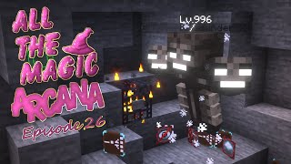 ATM Arcana - One Shot High Level Withers - L2Hostility in All the Magic Ep.26 Minecraft Mod Pack