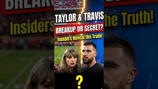 Are Taylor Swift and Travis Kelce Hiding a Breakup? 🤫 #shorts#taylorswift #traviskelce #hollywood