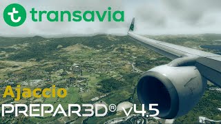 P3D V4.5 HD | Gorgeous circling approach @ Ajaccio, Napoleon Bonaparte (LFKJ) | Transavia B738