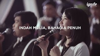 NKB 129 - Indah Mulia, Bahagia Penuh // Hymn Chorus