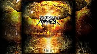 Face Your Maker - Dissolution [ FULL EP ]