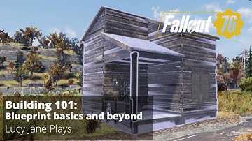 Fallout 76 - Building 101 - Blueprint basics and beyond
