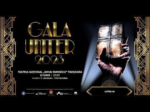 Spectacolul Galei Premiilor UNITER 2023