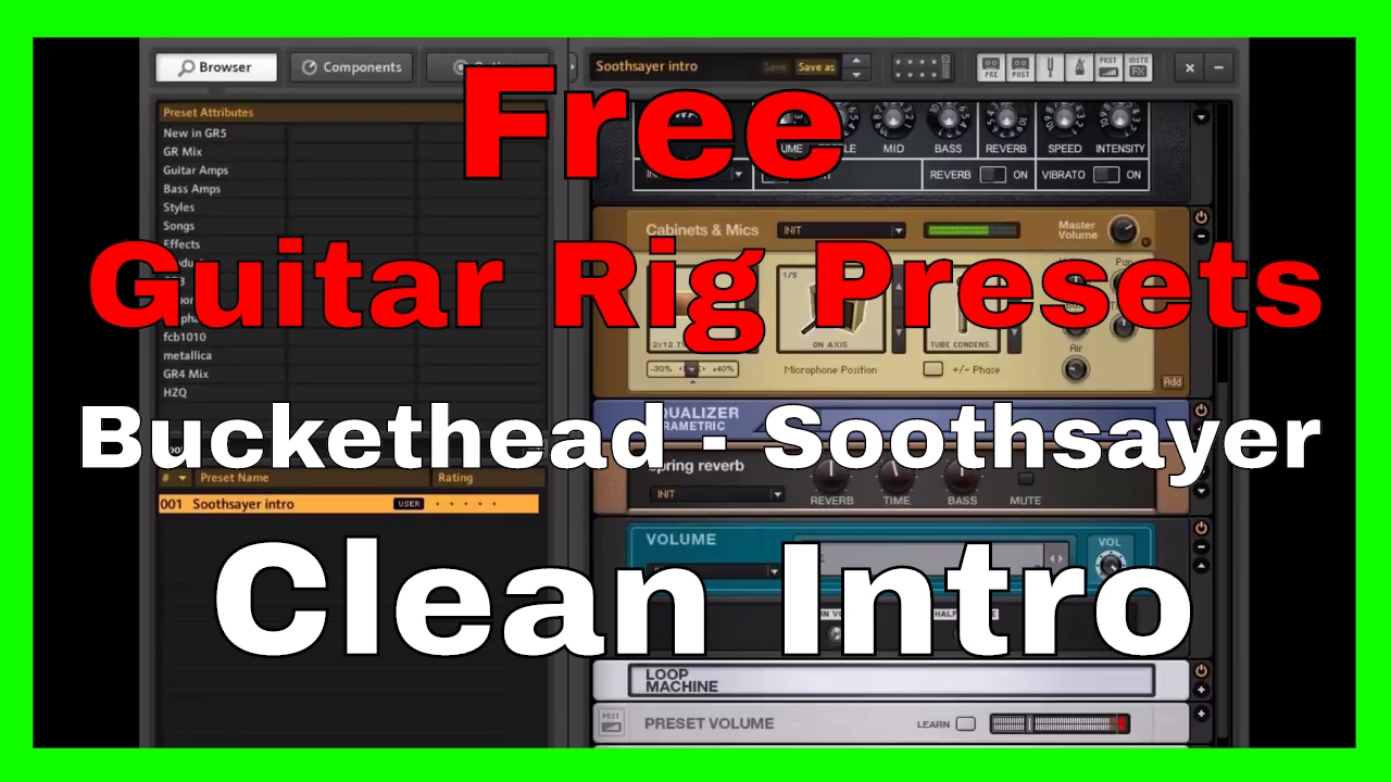 Free Guitar Rig Presets Buckethead Soothsayer Clean Intro Tone