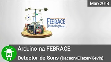 Detector de Sons para Surdos e Deficientes Auditivos - Projeto com Arduino - FEBRACE