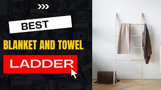 THE BEST  RUSTIC BLANKET AND TOWEL LADDER ON AMAZON |  TOP 5  RUSTIC BLANKET AND TOWEL LADDER REVIEW