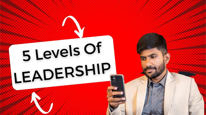 5 Levels of Leadership: Which Level You're?