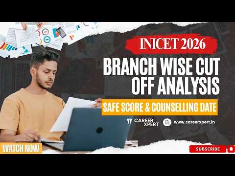 INICET 2026 Expected Cutoff & Counselling Date, Branch Wise Analysis #inicet2026 #inicetcutoff