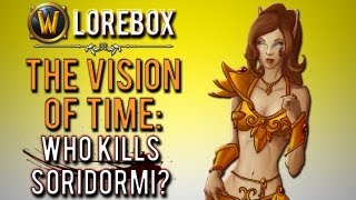 Who Kills Soridormi In The Vision Of Time? Wow Lorebox