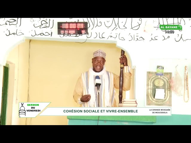 Sermon du vendredi Grande mosquée de Mouessola : la cohésion sociale et le vivre ensemble