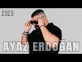 Ayaz Erdoğan En İyi Şarkılar Koleksiyonu Tüm Populer Şarkılar Trend Turkish Pop Remix Ayaz Erdoğan En İyi Şarkılar Koleksiyonu Tüm Populer Şarkılar Trend Turkish Pop Remix