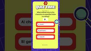 JavaScript Quiz Series Basic 21: Which Method Returns the Character at a Specified Index in a String
