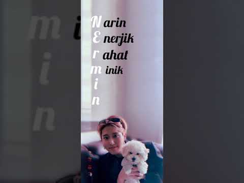 Nermin ismi  ( Nermin in istek videosu ) 💜