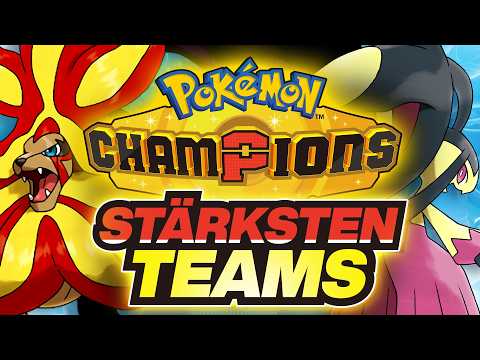 DAS sind die BESTEN Teams für Pokémon Champions!