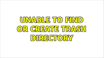 Ubuntu: Unable to find or create trash directory
