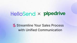 🚀 HelloSend + Pipedrive: Streamline Your Sales Process with Unified Communication