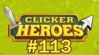 Clicker Heroes #113 - Breaking HZE!!!