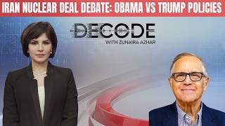 Obama on Iran vs Trump’s Iran Policy | Nuclear Deal Debate | Mark Meirowitz Analysis | DECODE