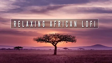 Lofi Afrobeats _ Savannah Night (Relaxing African Lofi Beat) | ROYALTY FREE VLOG MUSIC