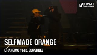 2023.11.04 Selfmade Orange : CHANGMO feat.SUPERBEE (UGRS:ROSE FROM CONCRETE)