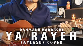 Dahmane Harrachi - Ya Rayeh (Faylasuf Cover) chords