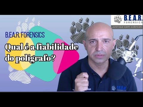 Fiabilidade, confiança no polígrafo. Porquê existem diferenças na fiabilidade do teste do polígrafo?