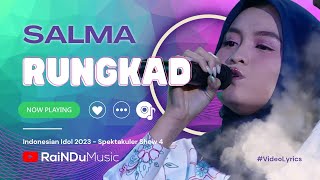 Salma - Rungkad (Happy Asmara) Spektakuler Show 4 Indonesian Idol 2023