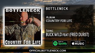 Album Country For Life Song Buckwild Bottleneck Feat Fred Durst