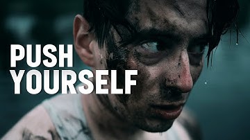 PUSH YOURSELF TO THE LIMIT - Motivational Video