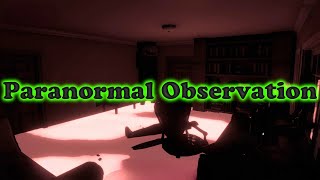 Paranormal Observation | ALL MAPS | No Commentary | #21
