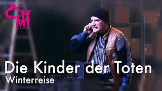 DIE KINDER DER TOTEN - ELFRIEDE JELINEK - WINTERREISE - Live Performance