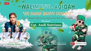 🔴LIVE WALIMATUL AQIQAH “AR SHAKA BANYU SUSANTO” PUTRA BAPAK RICKI SUSANTO DAN IBU DELA SAFITRI