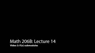 Famous F[x]-Submodules (Algebra 2: Lecture 14 Video 3) Net Worth